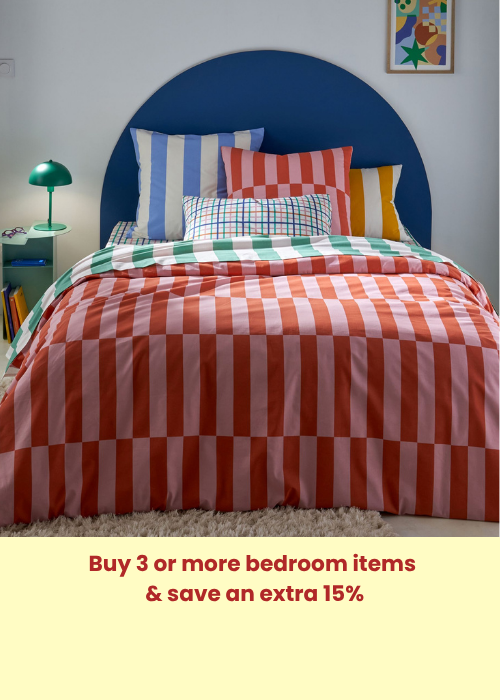 Buy 3 or more bedroom items & save an extra 15%