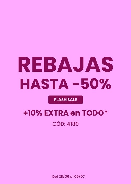 REBAJAS hasta -50% +10% EXTRA en TODO