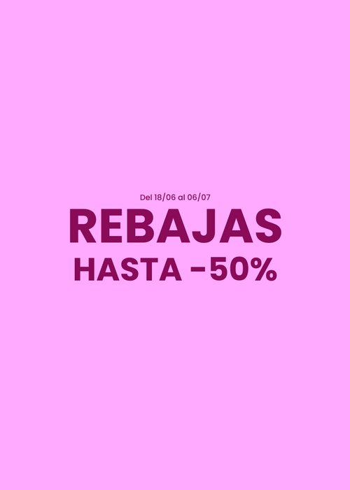 REBAJAS hasta -50% 