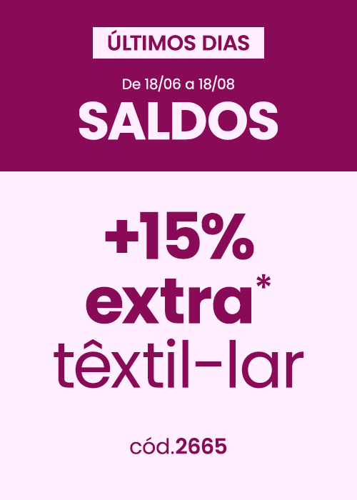 +15%extra* têxtil
