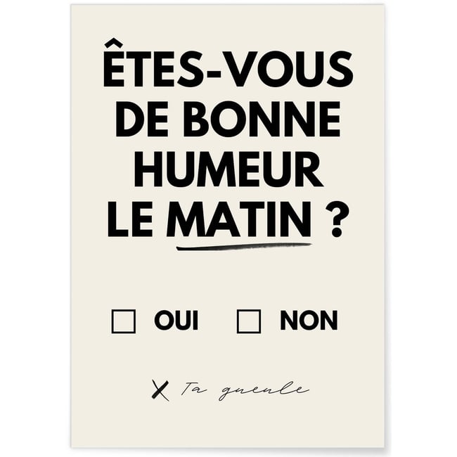 Affiche 'Êtes-vous de bonne humeur le matin ? 2' Couleur blanc <span itemprop=