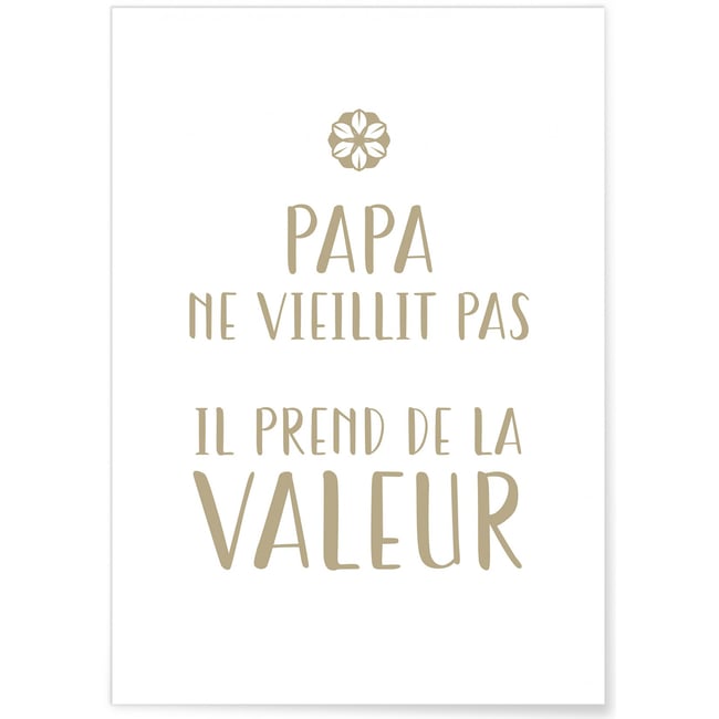 Affiche 'Papa ne vieillit pas' Couleur blanc <span itemprop=