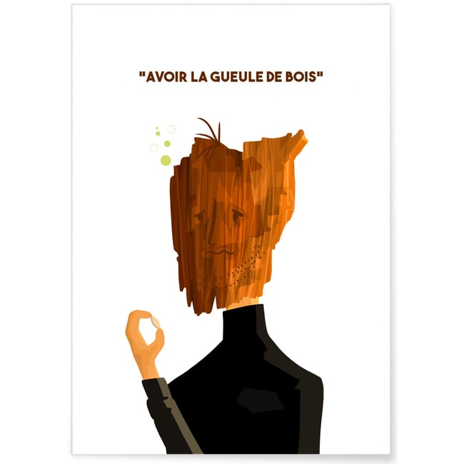 Affiche 'Avoir la gueule de bois' Couleur blanc <span itemprop=