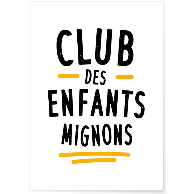 Affiche 'Club des Enfants Mignons' Couleur blanc <span itemprop=
