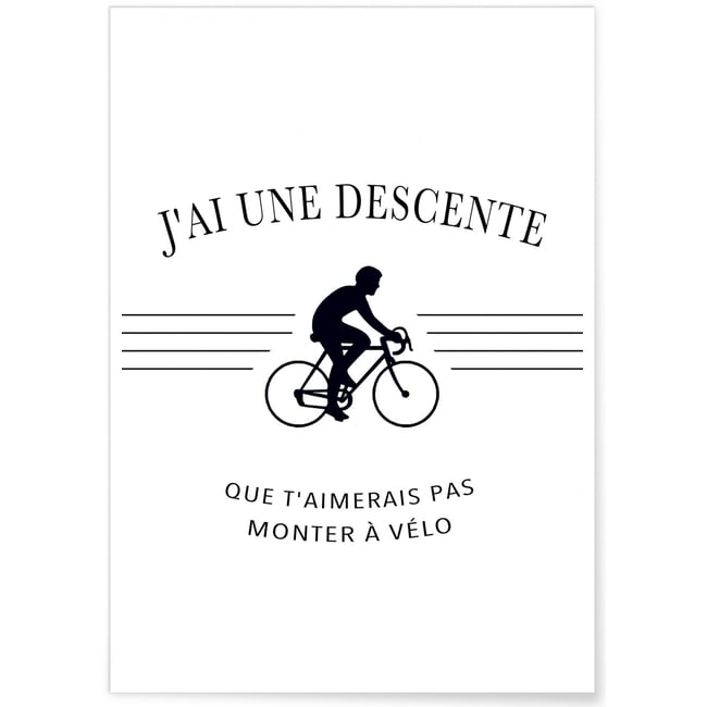 Affiche 'J'ai une descente...' Couleur blanc <span itemprop=