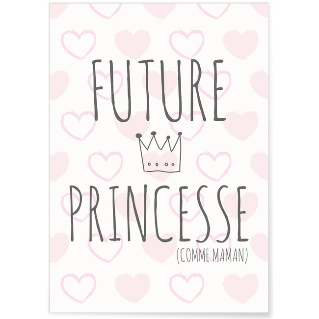 Affiche Future princesse (comme maman) Couleur blanc <span itemprop=