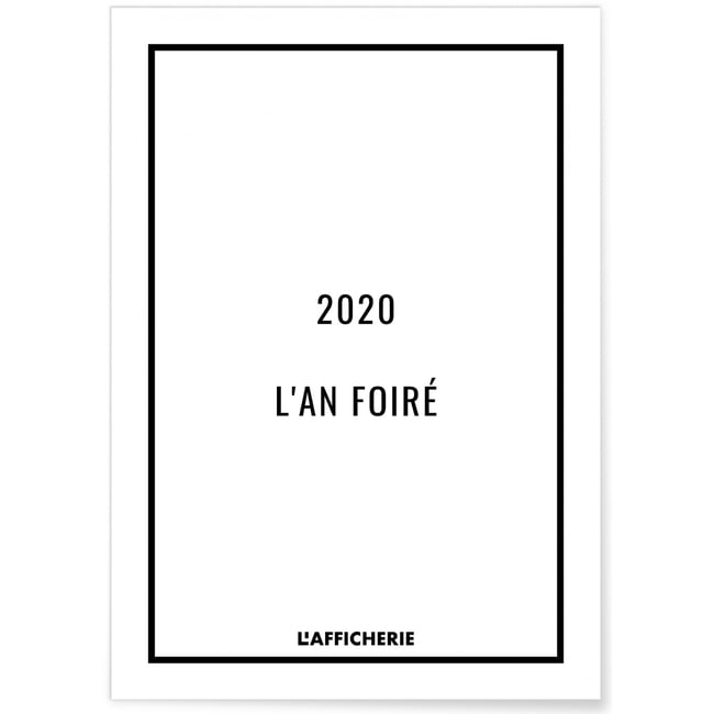 Affiche '2020 : L'an foiré' Couleur blanc <span itemprop=