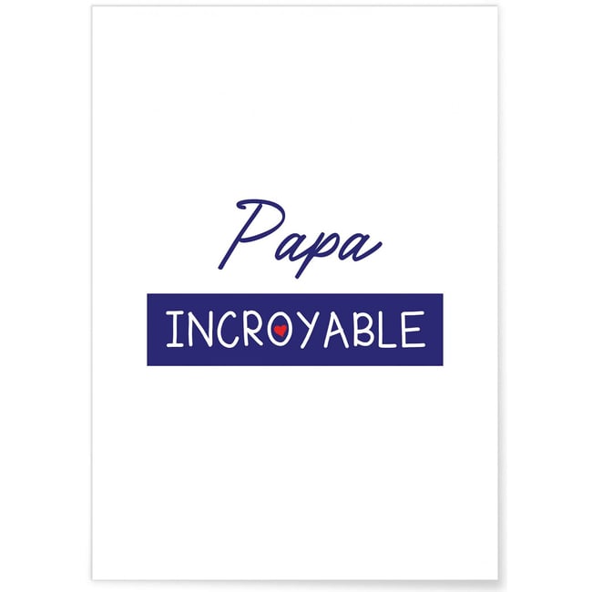 Affiche 'Papa Incroyable 2' Couleur blanc <span itemprop=