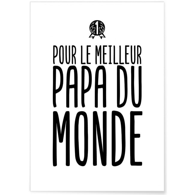 Affiche 'Meilleur Papa du Monde' Couleur blanc <span itemprop=