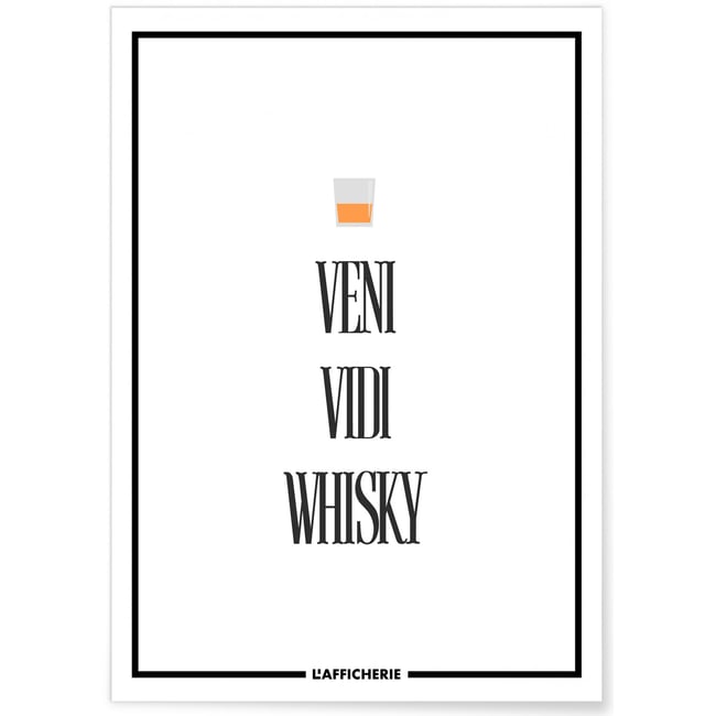 Affiche Veni Vidi Whisky Couleur blanc <span itemprop=