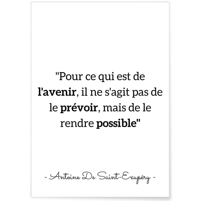 Affiche Antoine Saint-Exupéry : 'Pour ce qui est de l'avenir...' Couleur blanc <span itemprop=