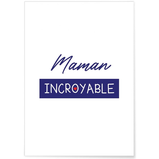 Affiche 'Maman Incroyable 2' Couleur blanc <span itemprop=