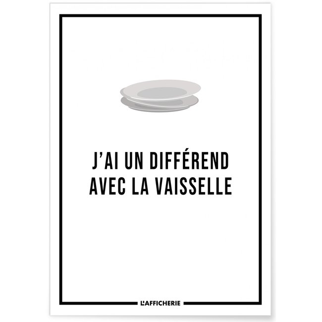 Affiche 'J'ai un différend avec la vaisselle...' Couleur blanc <span itemprop=