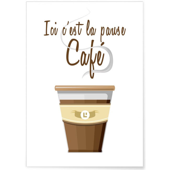 Affiche 'Ici c'est la pause café' Couleur blanc <span itemprop=