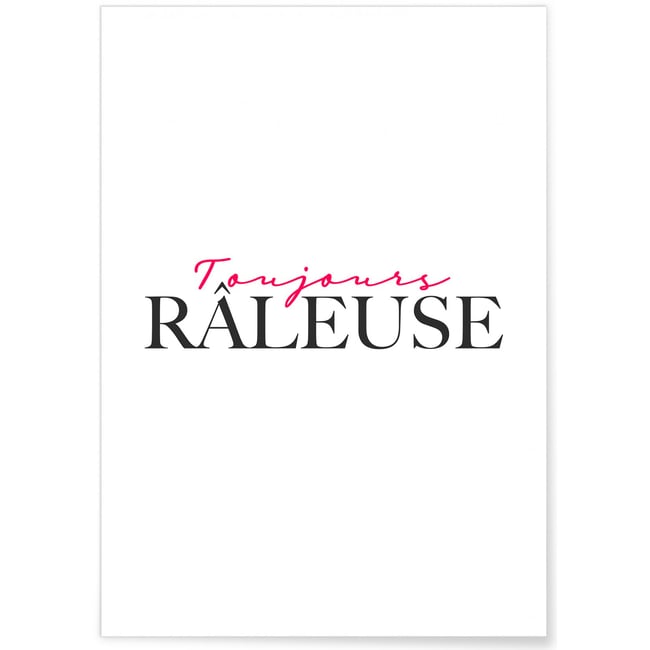 Affiche Toujours râleuse Couleur blanc <span itemprop=
