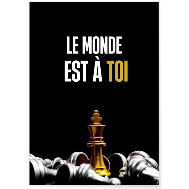 Affiche Motivation Le Monde est à Toi Couleur blanc <span itemprop=