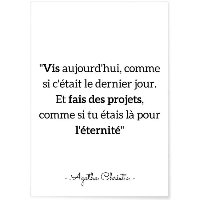 Affiche citation Agatha Christie 'Vis aujourd'hui...' Couleur blanc <span itemprop=