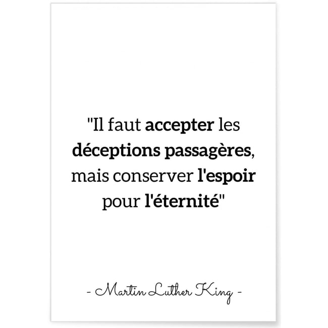 Affiche citation Martin Luther King 'Il faut accepter les déceptions...' Couleur blanc <span itemprop=
