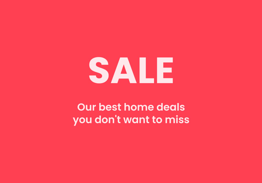 Our best home deals