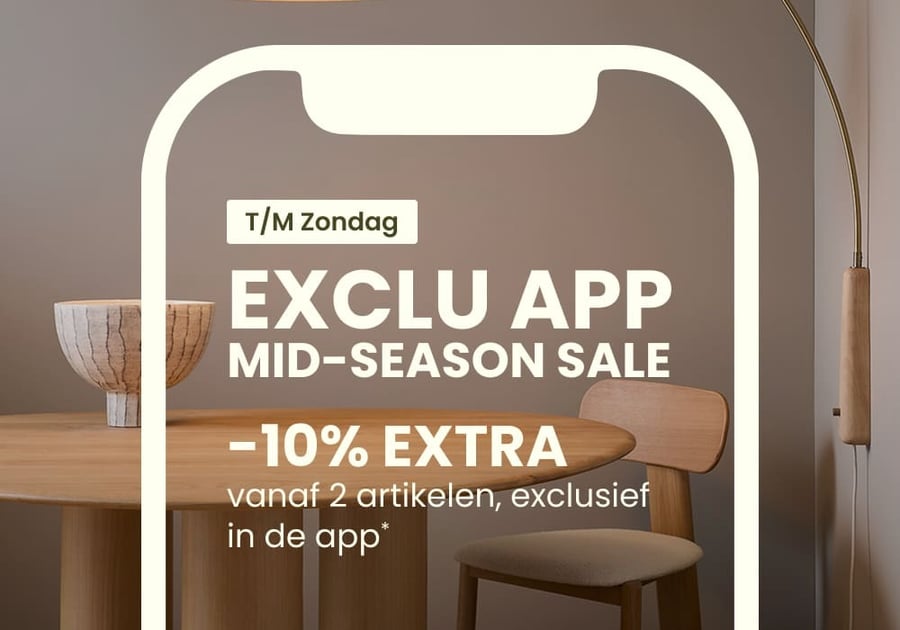 EXCLU APP MID-SEASON SALE : -10% EXTRA VANAF 2*, exclusief in de app.