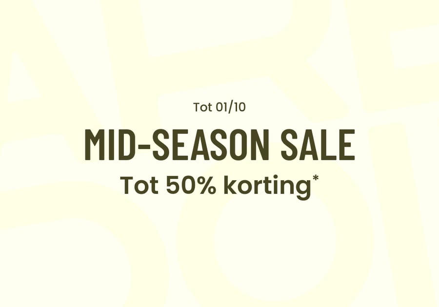 MID-SEASON SALE : Tot 50% KORTING*