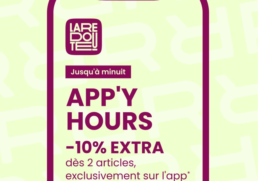 APP'Y HOURS : -10% EXTRA dès 2*