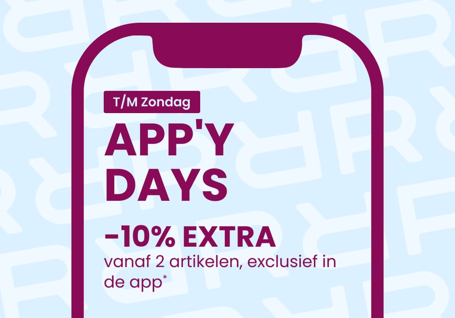 APP'Y DAYS : -10% EXTRA VANAF 2* 