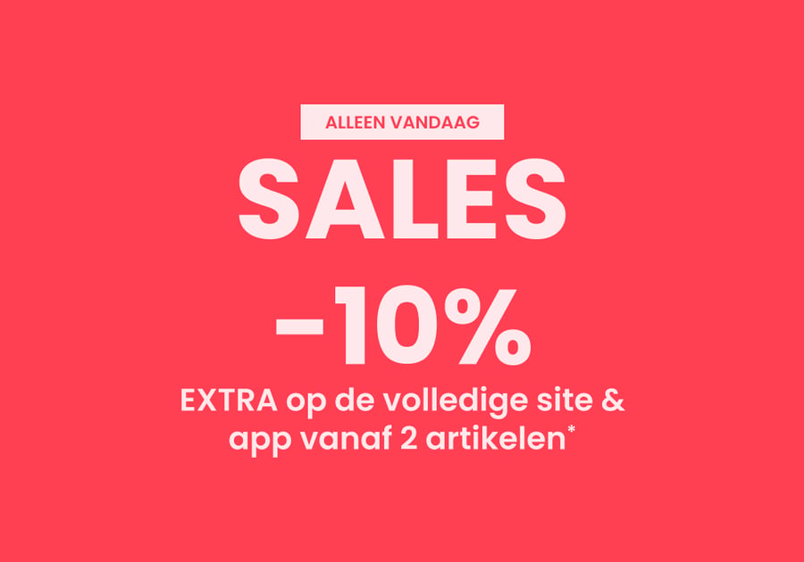 SALES : 10% EXTRA vanaf 2 artikelen*
