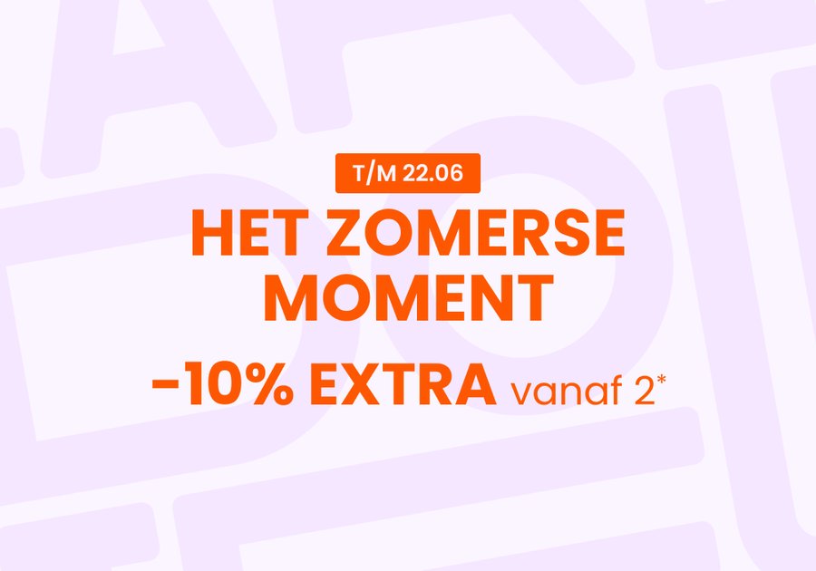 Het zomerse moment : -10% EXTRA vanaf 2 artikelen*