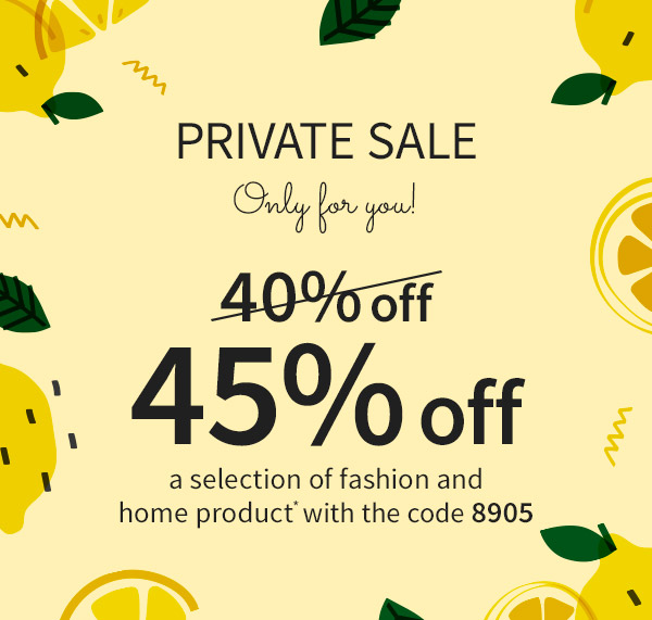 Private Sale: 45% off a selection of fashion and home product