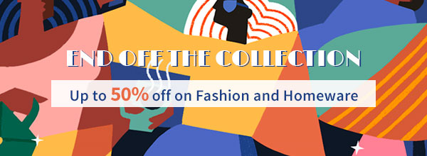 End off the collection: up to 50% off