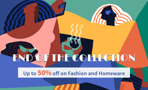 Up to 50% off on Fashion and Homeware