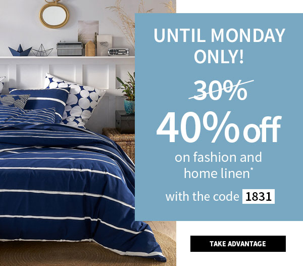 40% off on fashion and home linen