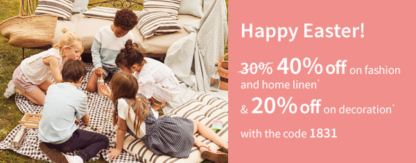 40% off on fashion and home linen and 20% off on decoration