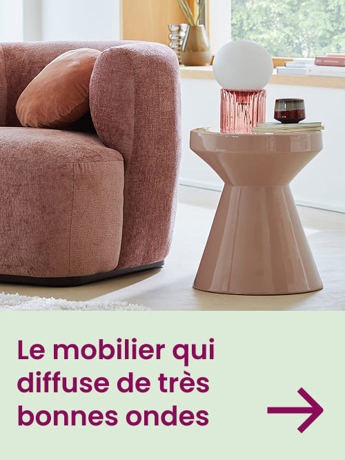 Le mobilier qui diffuse de très bonnes ondes