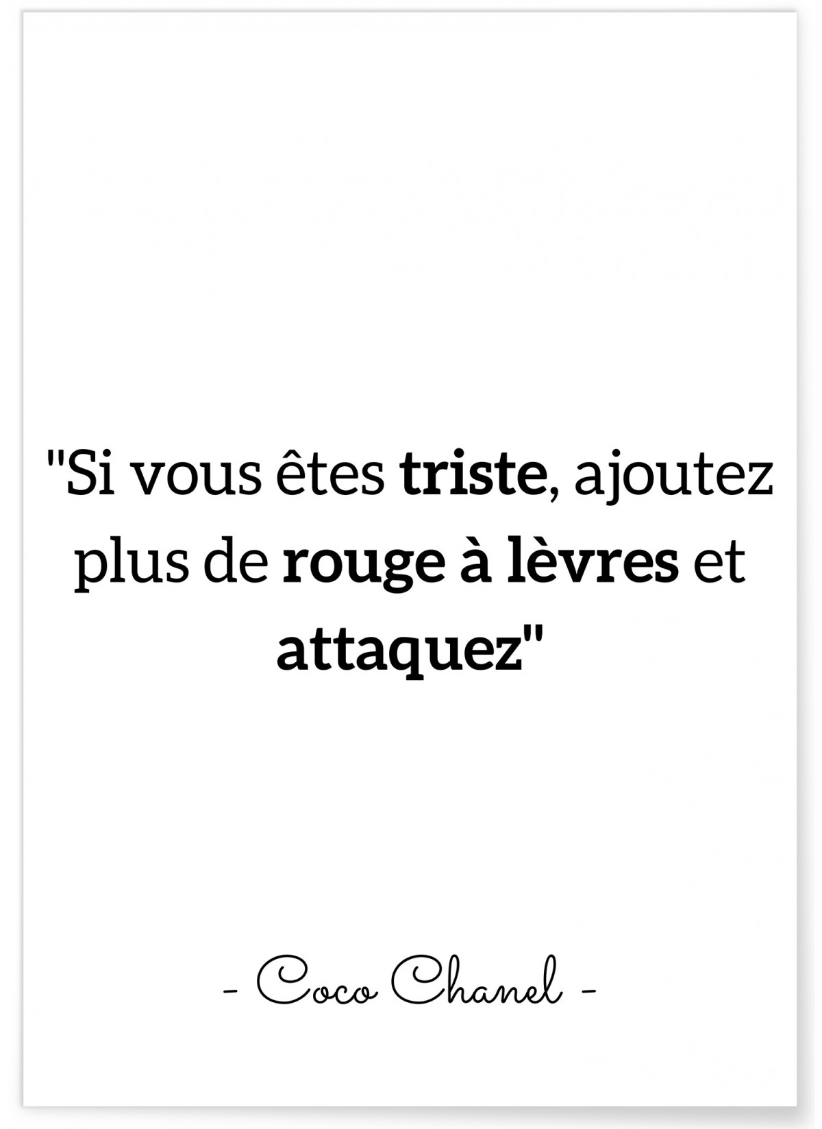 Affiche Coco Chanel : 'Si vous êtes triste...', L'AFFICHERIE
