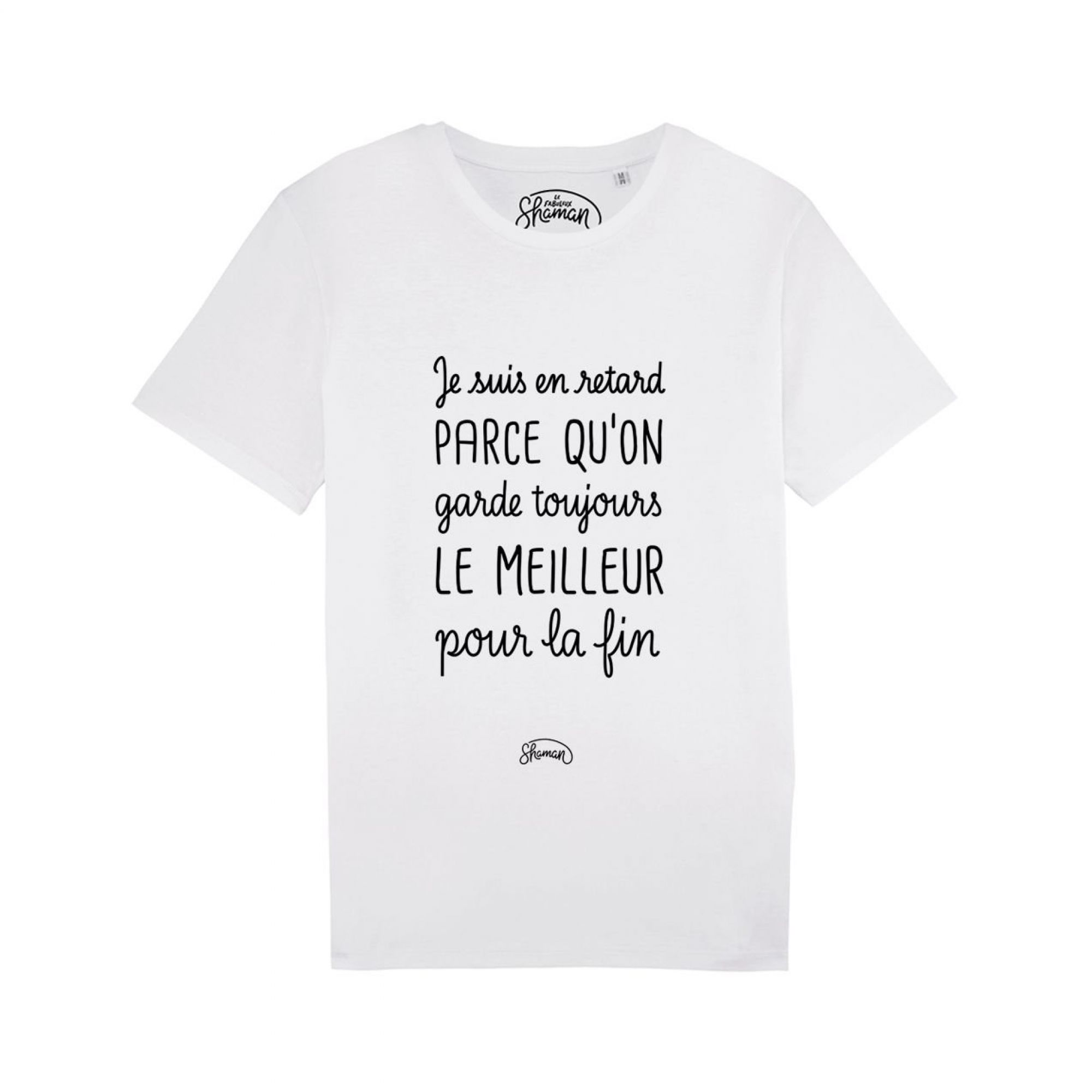 T-shirt Le meilleur pour la fin XL, LE FABULEUX SHAMAN