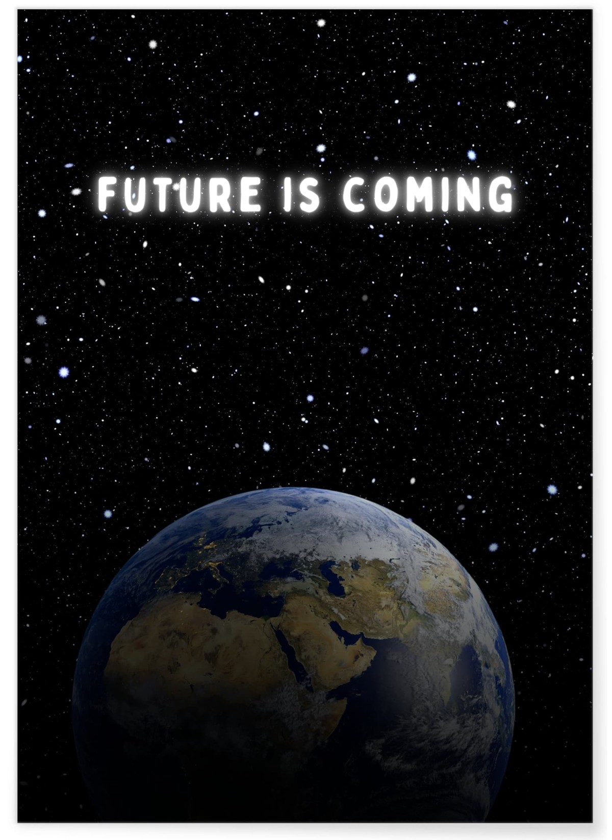 Affiche Motivation Inspirante The future is coming, L'AFFICHERIE