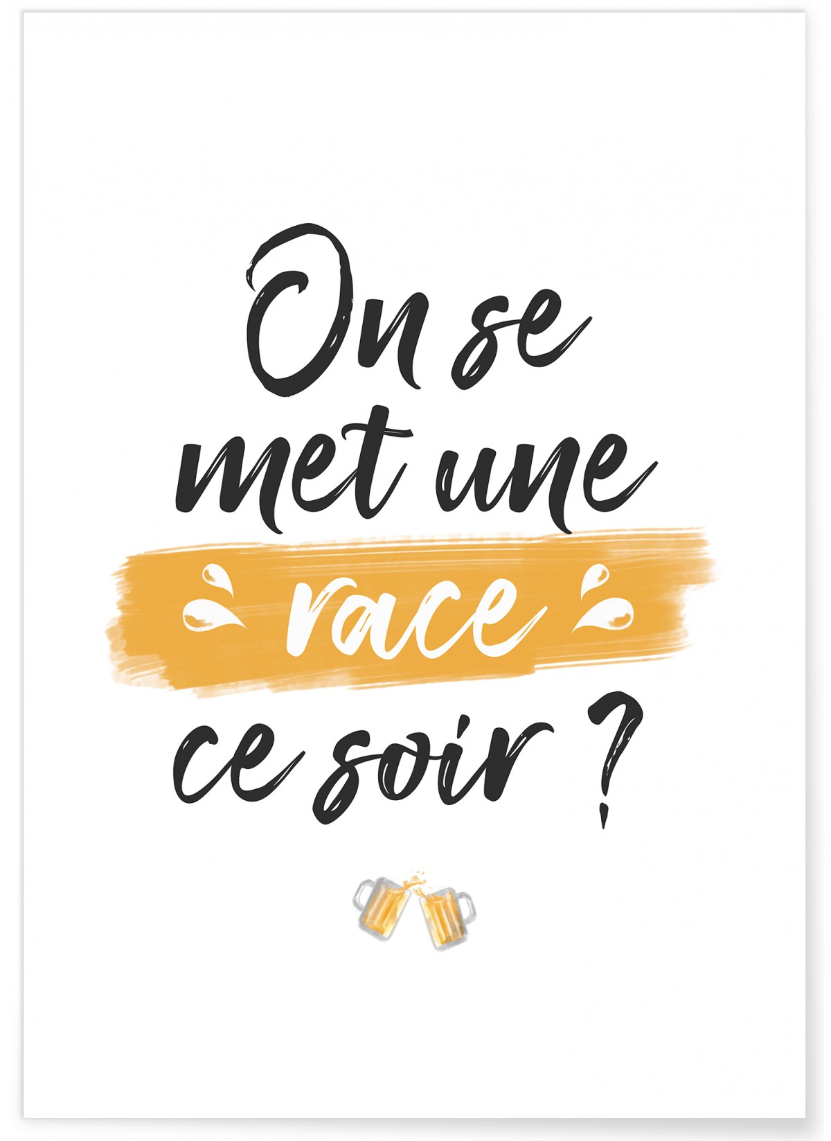 Affiche 'On se met une race ce soir ?', L'AFFICHERIE