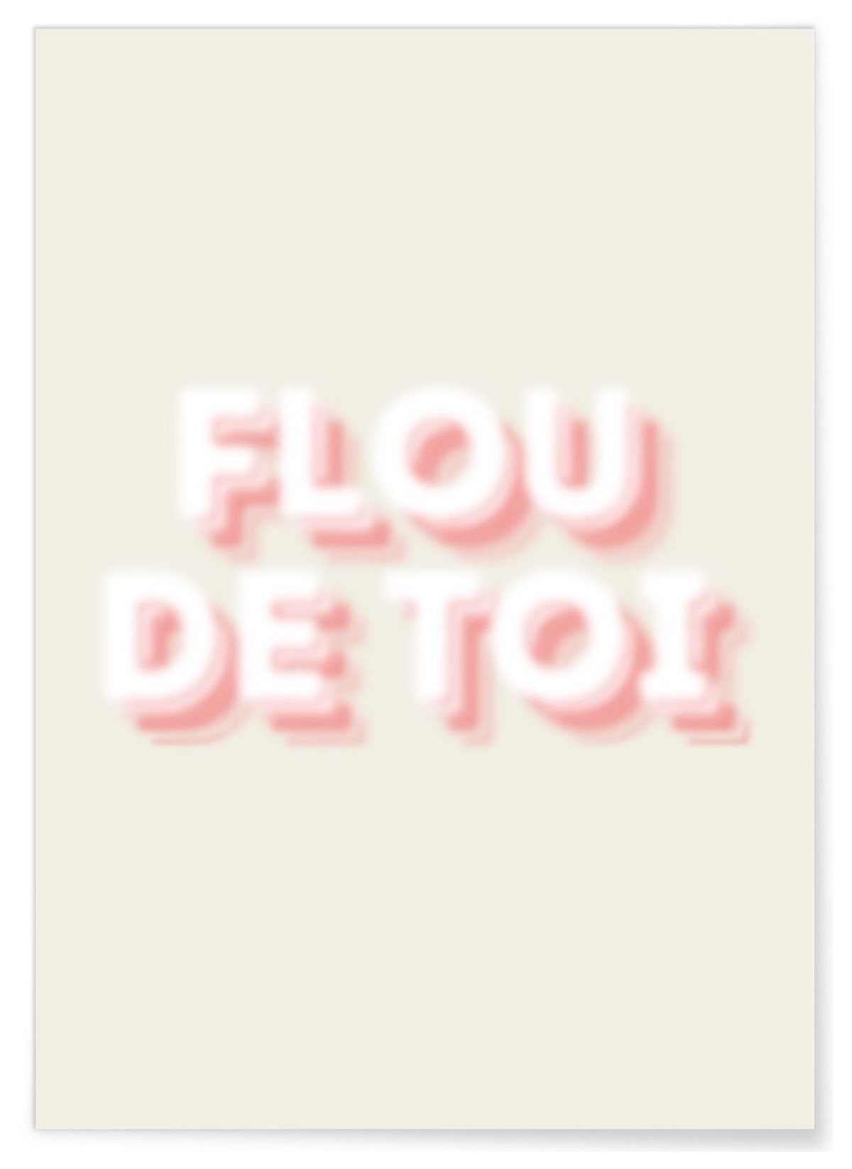 Affiche 'Flou de toi', L'AFFICHERIE