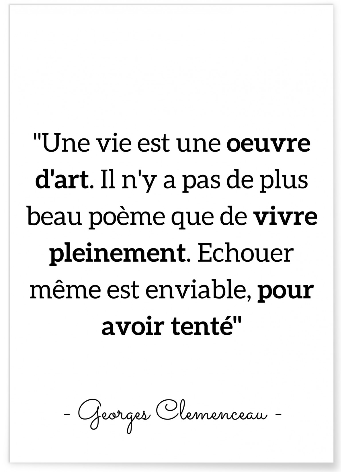 Affiche G.Clemenceau : 'Une vie est oeuvre d'art...', L'AFFICHERIE