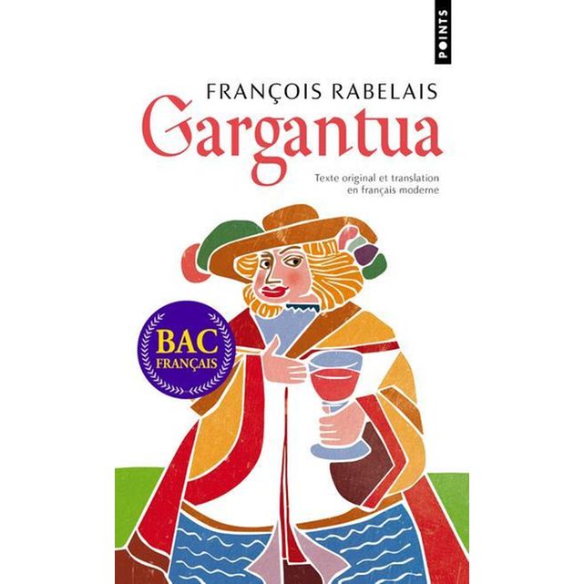 Gargantua Texte Original Et Translation En Francais Moderne Francois Rabelais La Redoute