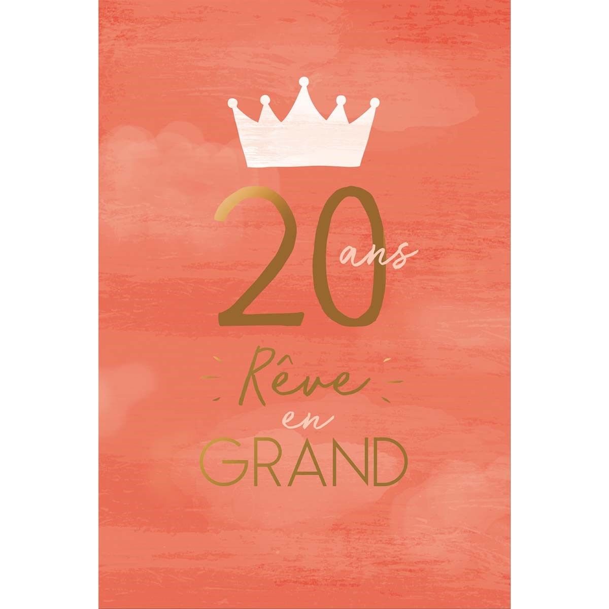 Carte 20 ans R?ve en Grand