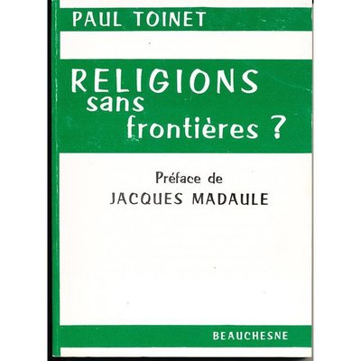Religions sans frontières ? Paul Toinet