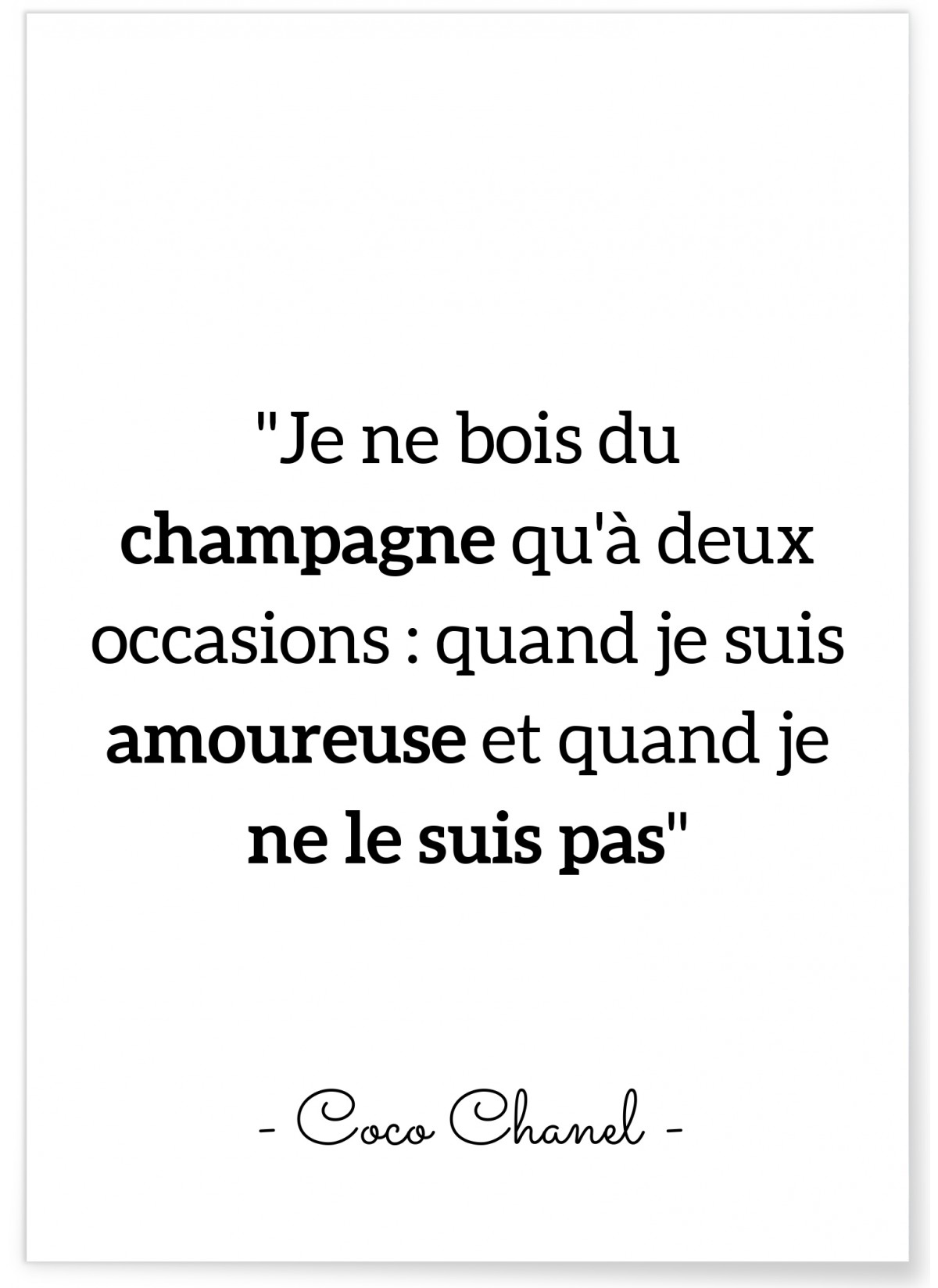 Affiche Citation Coco Chanel : 'Je ne bois du champagne…', L'AFFICHERIE