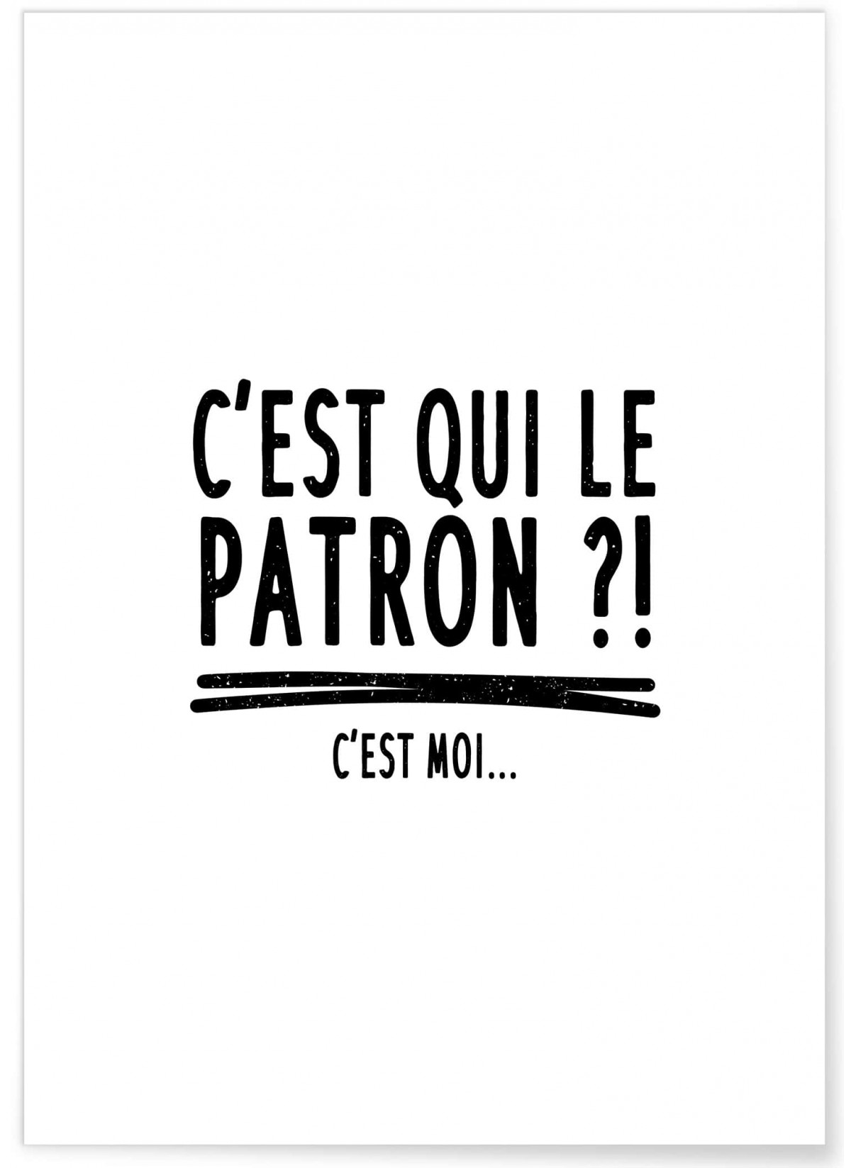 Affiche 'C'est qui le patron ?', L'AFFICHERIE