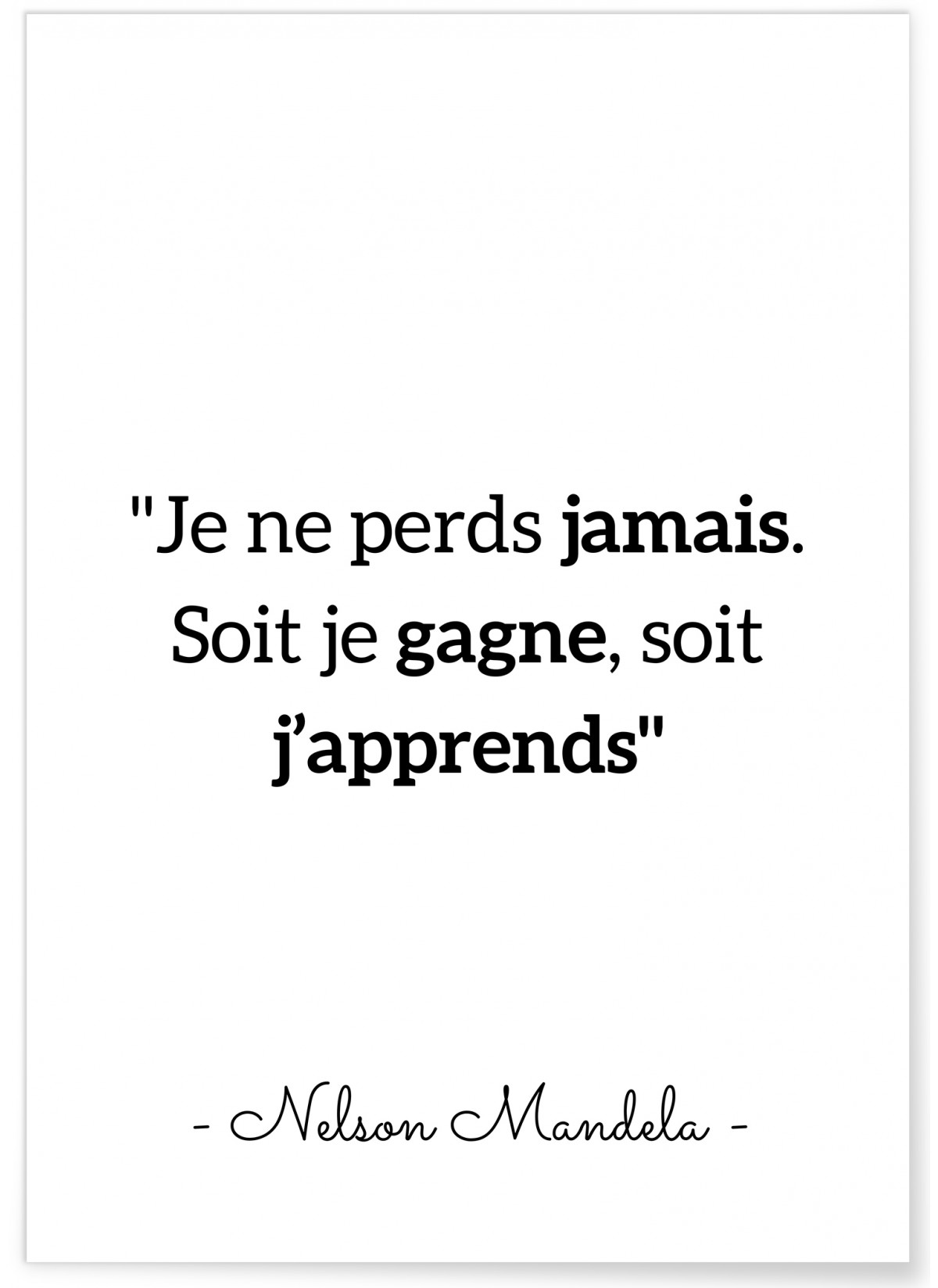 Affiche Mandela 'Je ne perds jamais...', L'AFFICHERIE