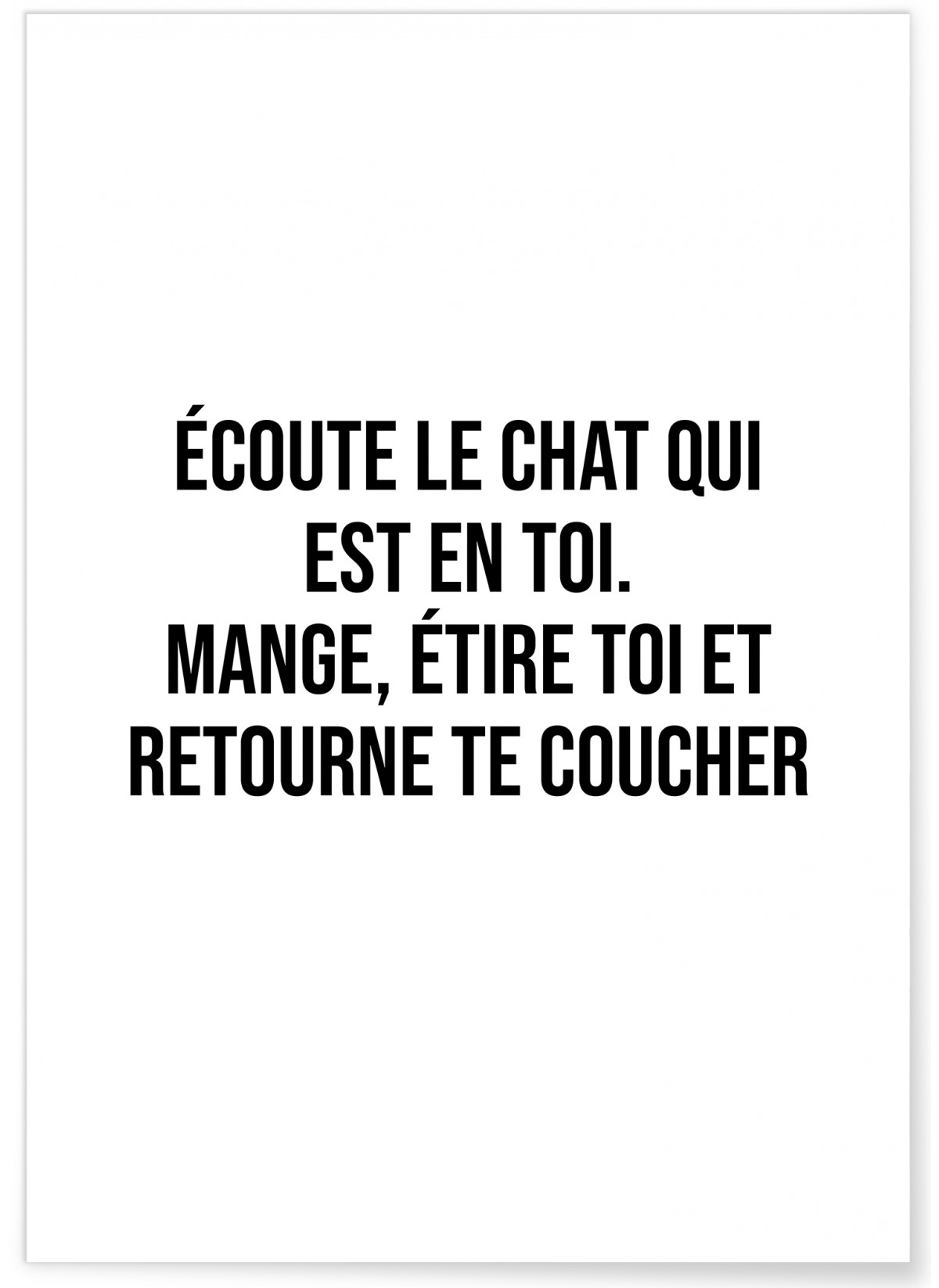 Affiche 'Écoute le chat qui est en toi...', L'AFFICHERIE