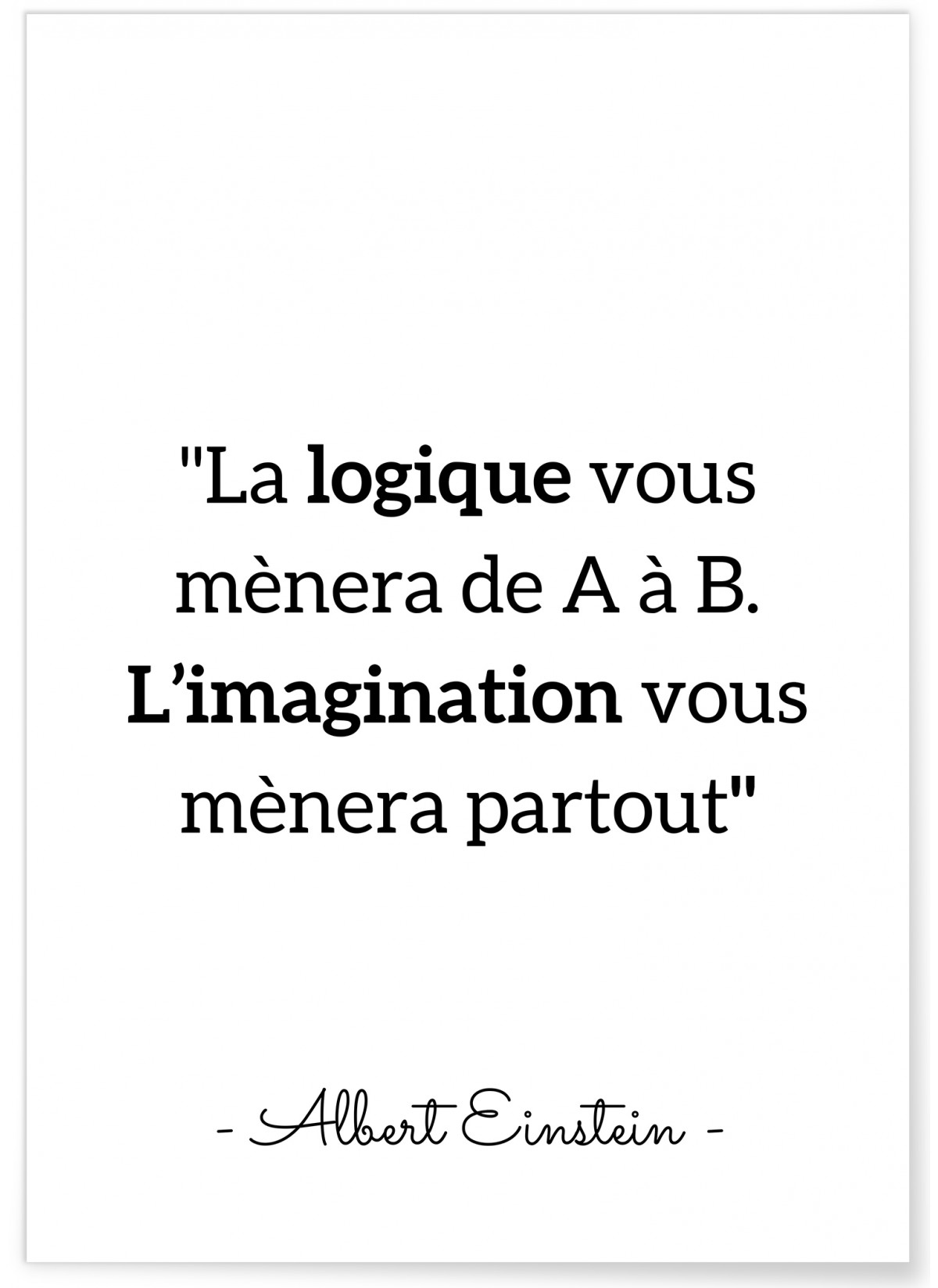 Affiche Einstein 'La logique vous mènera...', L'AFFICHERIE