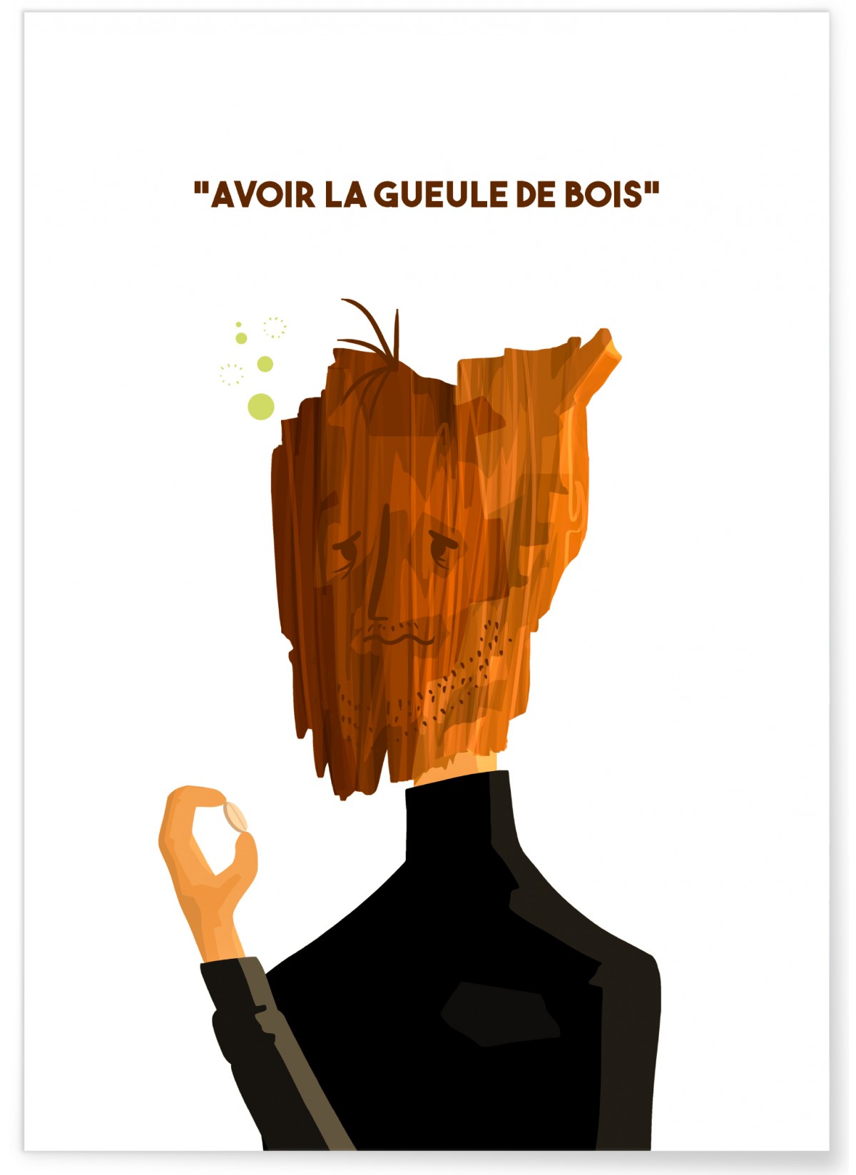 Affiche 'Avoir la gueule de bois', L'AFFICHERIE